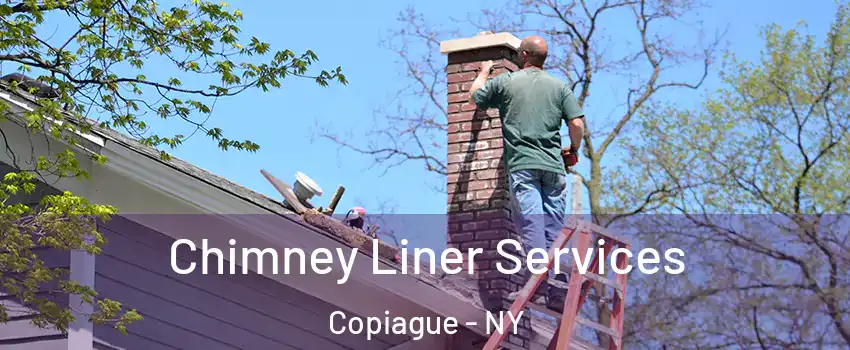  Chimney Liner Services Copiague - NY