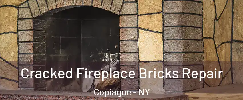  Cracked Fireplace Bricks Repair Copiague - NY