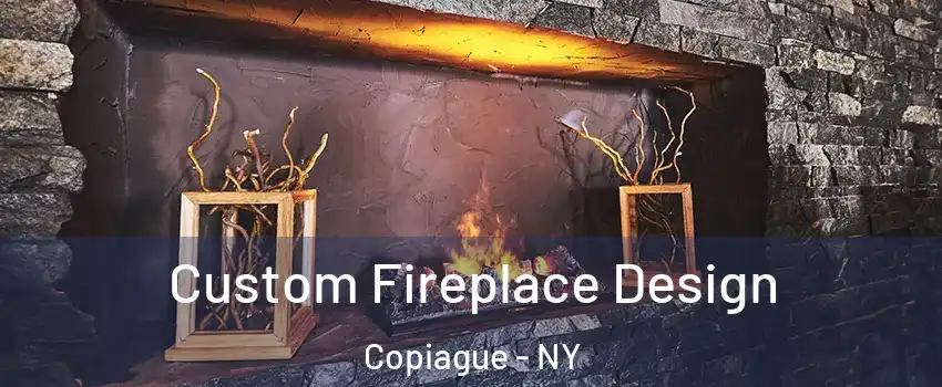  Custom Fireplace Design Copiague - NY