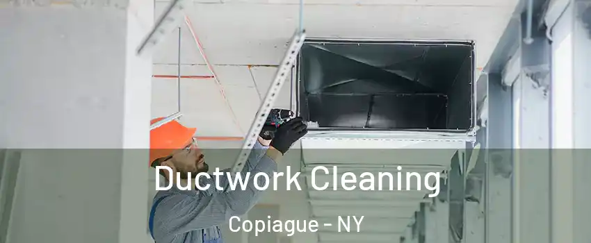  Ductwork Cleaning Copiague - NY