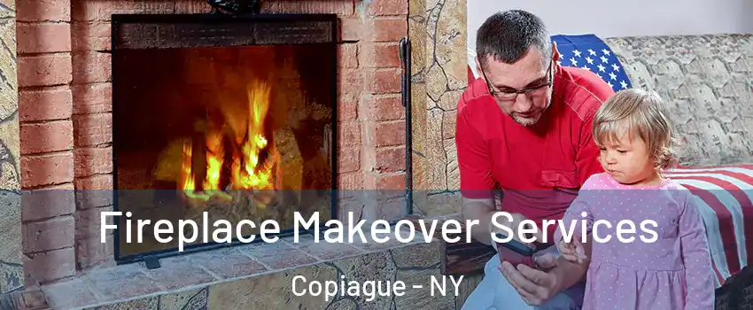  Fireplace Makeover Services Copiague - NY