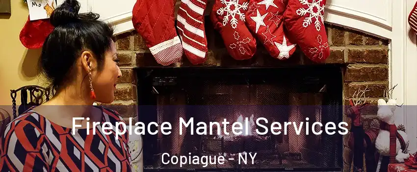  Fireplace Mantel Services Copiague - NY
