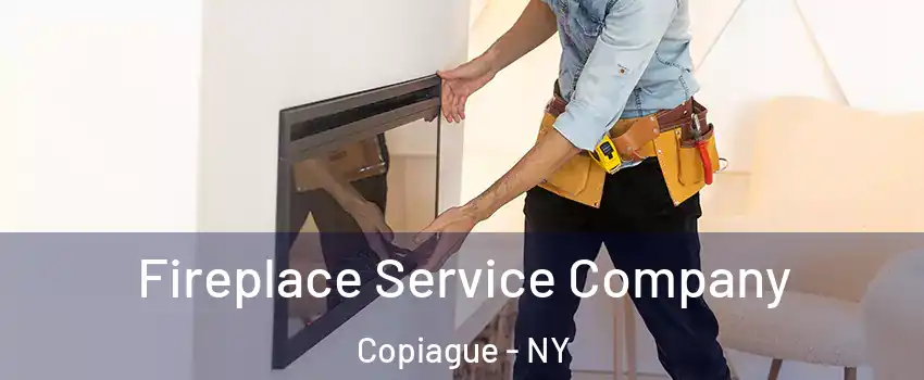  Fireplace Service Company Copiague - NY