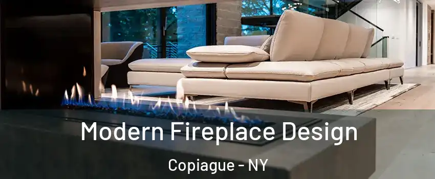  Modern Fireplace Design Copiague - NY
