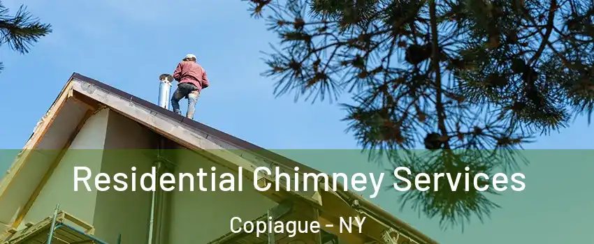 Residential Chimney Services Copiague - NY