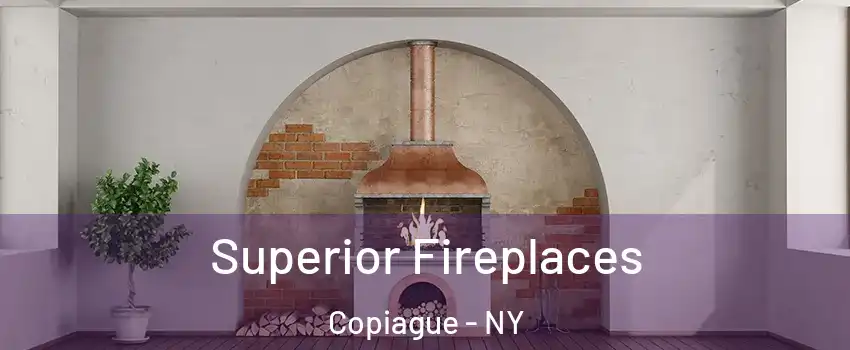  Superior Fireplaces Copiague - NY