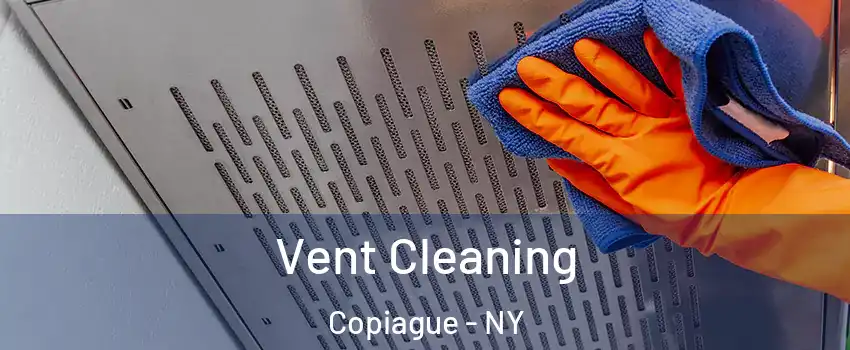 Vent Cleaning Copiague - NY