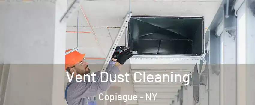  Vent Dust Cleaning Copiague - NY