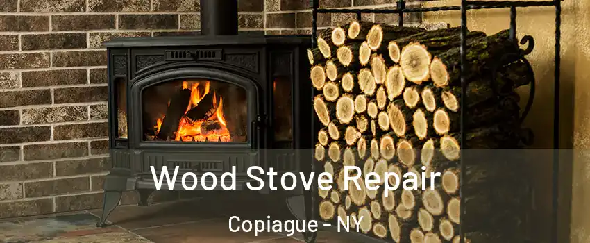  Wood Stove Repair Copiague - NY